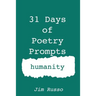 31 Days of Poetry Prompts: humanity
