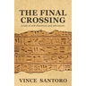 The Final Crossing: A Tale of Self-Discovery and Adventure