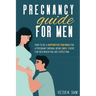 Pregnancy Guide For Men