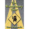 The Blasphemy Tour