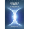 Intelligent Infinity: The Law of One and the Evolution of Consciousness