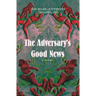 The Adversary's Good News