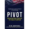 Pivot: From Military Service to Public Purpose