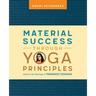 Material Success Through Yoga Principles: Based on the Teachings of Paramhansa Yogananda