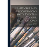 Chaitanya and His Companions (with Two Tri-colour Illustrations)
