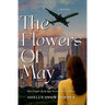 The Flowers of May: A Flight Risk Spy Romance: Book Three