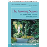 The Growing Season: The Sights and Sounds of Middle Life