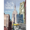 The City Scene from the Sidewalk: Paintings and reflections from the streets of New York City