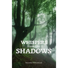 Whispers from the Shadows