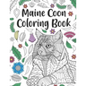 Maine Coon Coloring Book: A Cute Adult Coloring Books for Maine Coon Owner, Best Gift for Cat Lovers