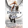 The Dragon's Lair: Forbidden Fantasies from Magical World