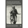 Tragedy and Scepticism in Shakespeare's England
