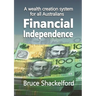 Financial Independence: A wealth creation system for all Australians