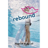 Rebound: A Boomerang Novel