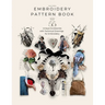 Embroidery Pattern Book: 55 Embroidery Projects for Inspiration and Practical Use