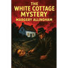 The White Cottage Mystery: A Positronic Book