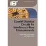 Coaxial Electrical Circuits for Interference-Free Measurements