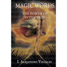 Magical Words: The Power of Intention