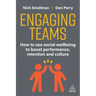 Engaging Teams: How to Use Social Wellbeing to Boost Performance, Retention and Culture