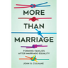 More Than Marriage: Forming Families After Marriage Equality