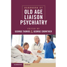 Handbook of Old Age Liaison Psychiatry