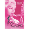 The Dame in the Kimono: Hollywood, Censorship, and the Production Code
