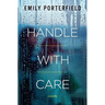 Handle with Care