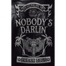 Nobody's Darlin'