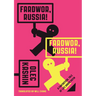 Fardwor, Russia!: A Fantastical Tale of Life Under Putin