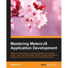 Mastering MeteorJS Application Development