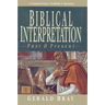 Biblical Interpretation: Past & Present