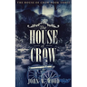 The House of Crow