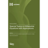 Special Topics in Differential Equations with Applications