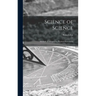 Science of Science; Methods of Interpreting Physical Phenomena