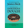Dangerous Dough