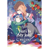 Yuri Is My Job! 12