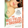 The Vast Fields of Ordinary