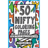 50 Nifty Mini Coloring Pages: An On-The-Go Adult Coloring Book