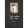 Ten Days in a Mad-House (Illustrated)