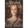 Brutal Serpent: A Dark Regency Romance