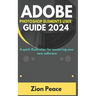 Adobe Photoshop Elements User Guide 2024: A quick illustration for mastering your new software