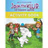 Join the K.L.U.B. - No Bullying Allowed: Activity Book for Kids Age 4-8