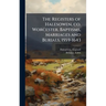 The Registers of Halesowen, co. Worcester. Baptisms, Marriages and Burials, 1559-1643