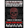 Cybersecurity Design Principles: Building Secure Resilient Architecture