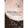 Performing Ethnomusicology: Teaching and Representation in World Music Ensembles
