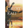 The Great Kali: Goddess Of Time