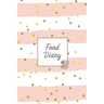 Food Diary: Daily Track & Record Food Intake Journal, Total Calories Log, Diet & Weight Log, Personal Nutrition Book