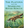 The Platypus and the Sparkling River Rescue