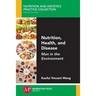 Nutrition, Health, and Disease: Man in the Environment