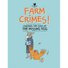 Farm Crimes: Cracking the Case of the Missing Egg